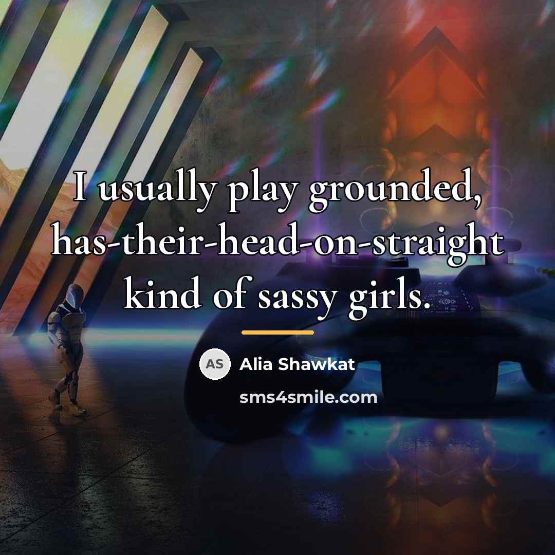 “I usually play grounded, has-their-head-on-straight kind of sassy girls.…” quote by Alia Shawkat