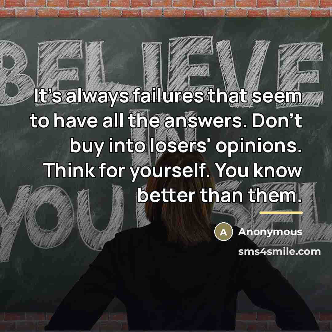 “It's always failures that seem to have all the answers.…” quote by Anonymous