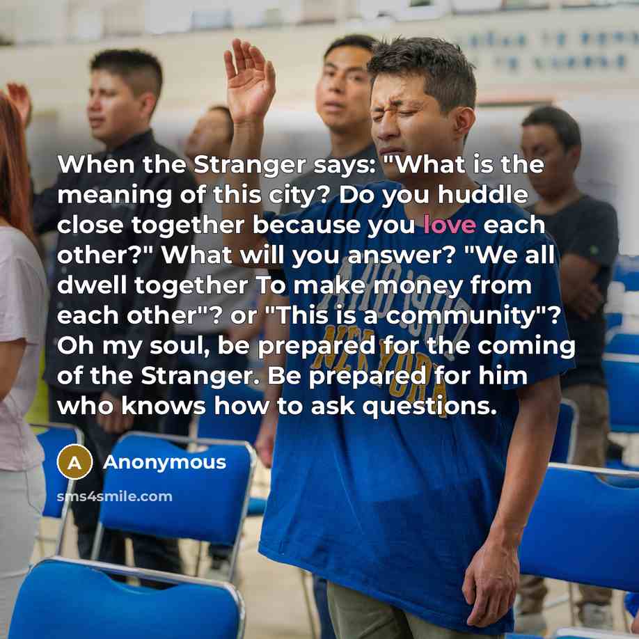“When the Stranger says: "What is the meaning of this…” quote by Anonymous