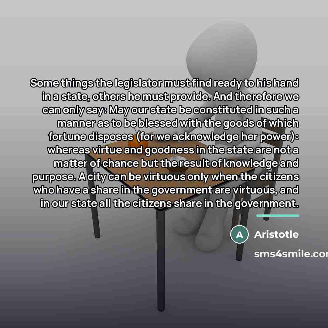 “Some things the legislator must find ready to his hand…” quote by Aristotle