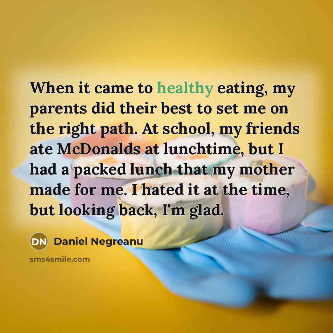 “When it came to healthy eating, my parents did their…” quote by Daniel Negreanu