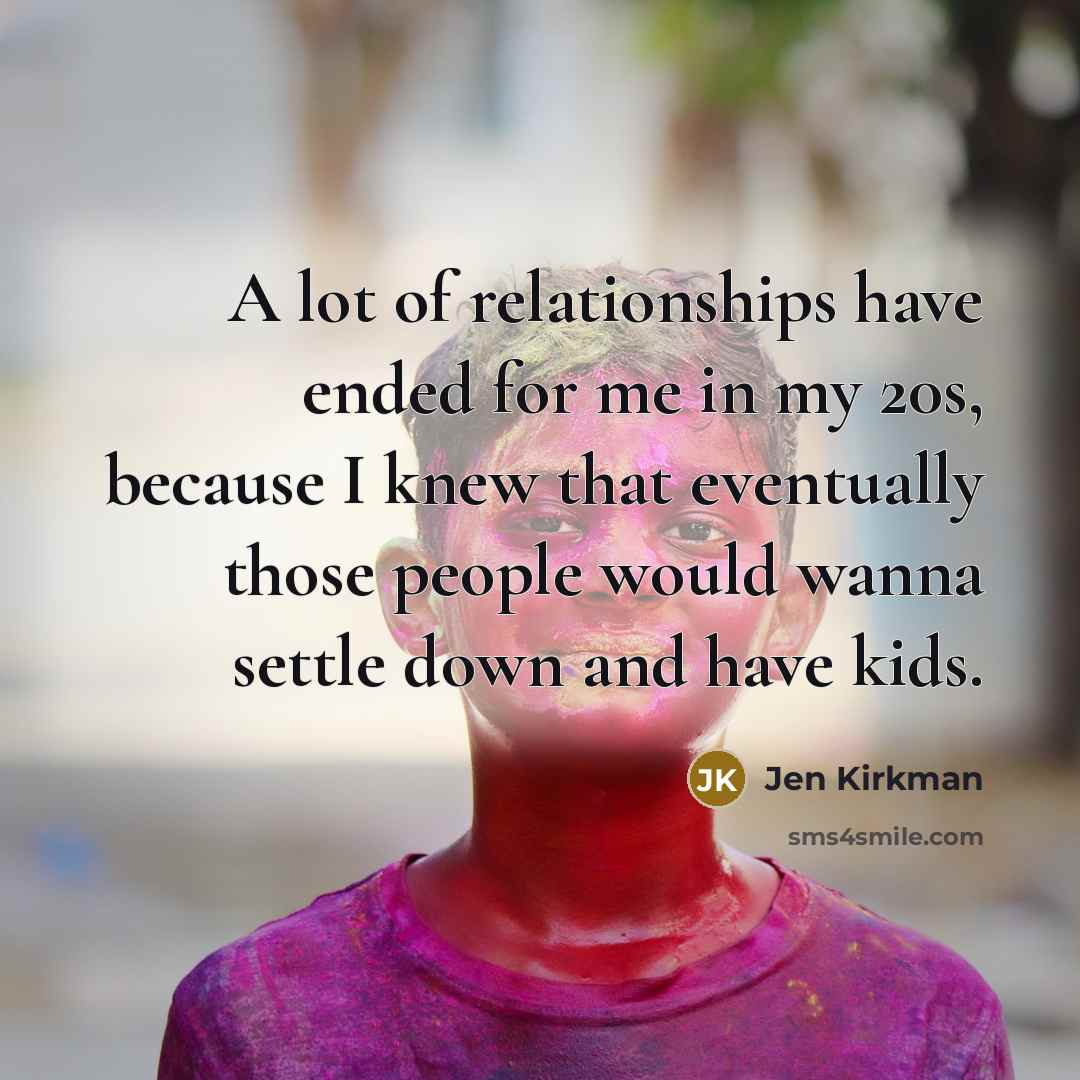 “A lot of relationships have ended for me in my…” quote by Jen Kirkman
