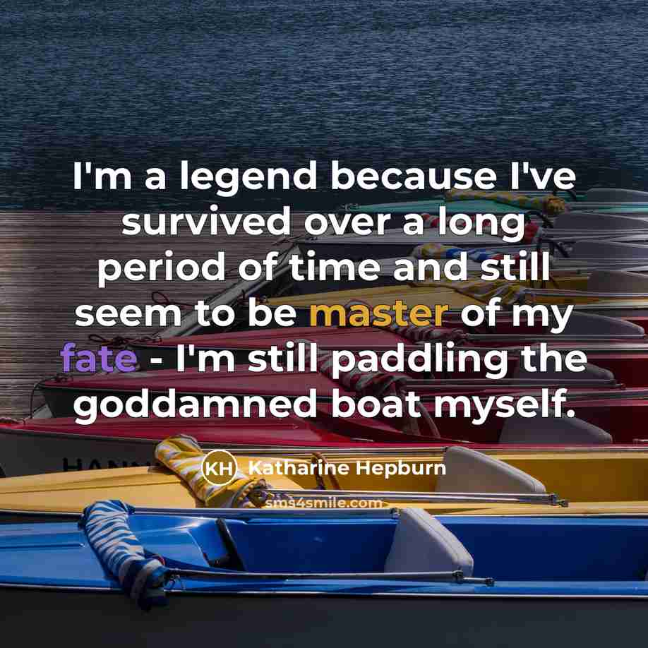 “I'm a legend because I've survived over a long period…” quote by Katharine Hepburn