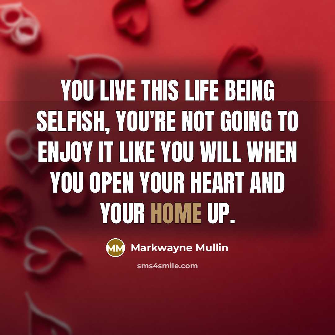 “You live this life being selfish, you're not going to…” quote by Markwayne Mullin