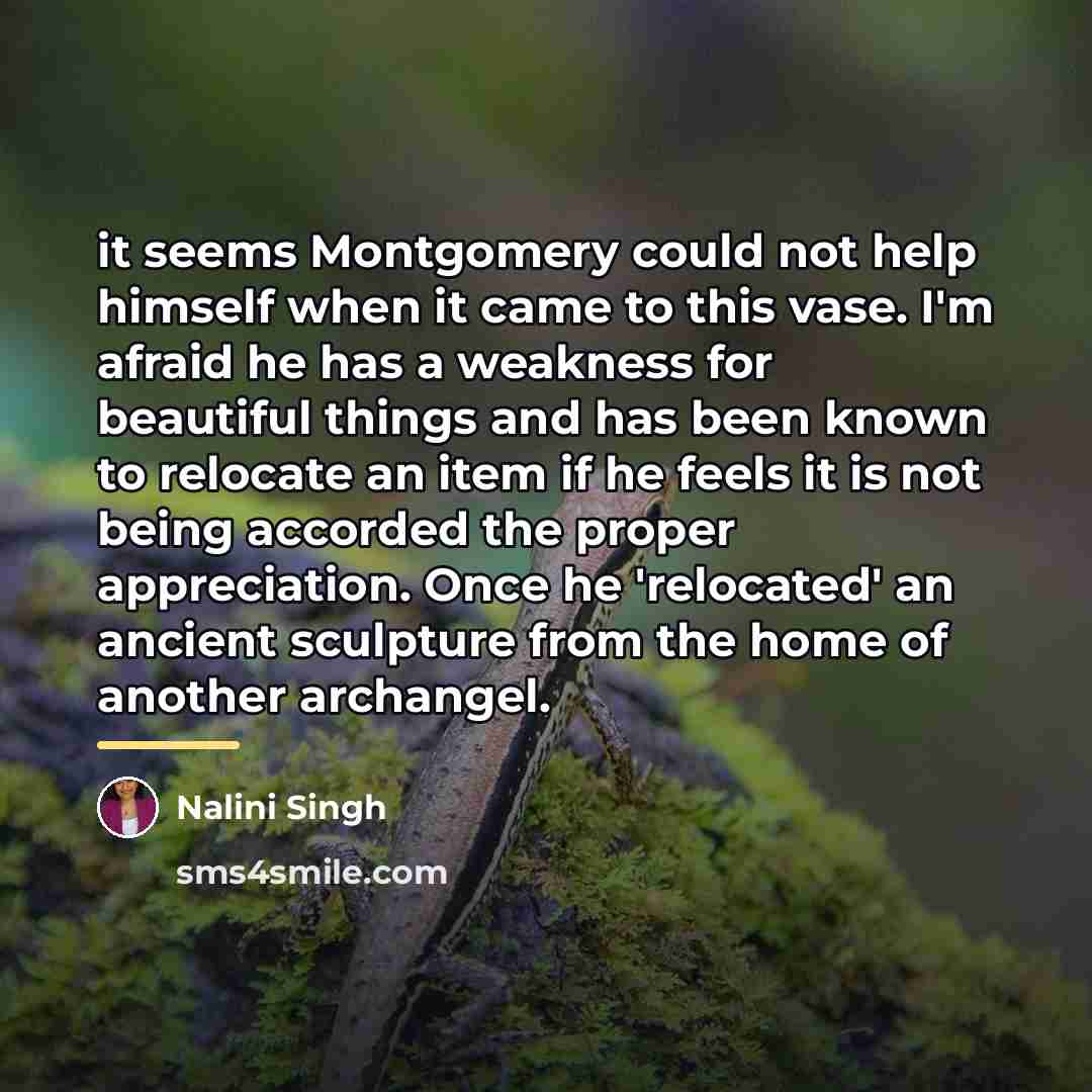 “it seems Montgomery could not help himself when it came…” quote by Nalini Singh