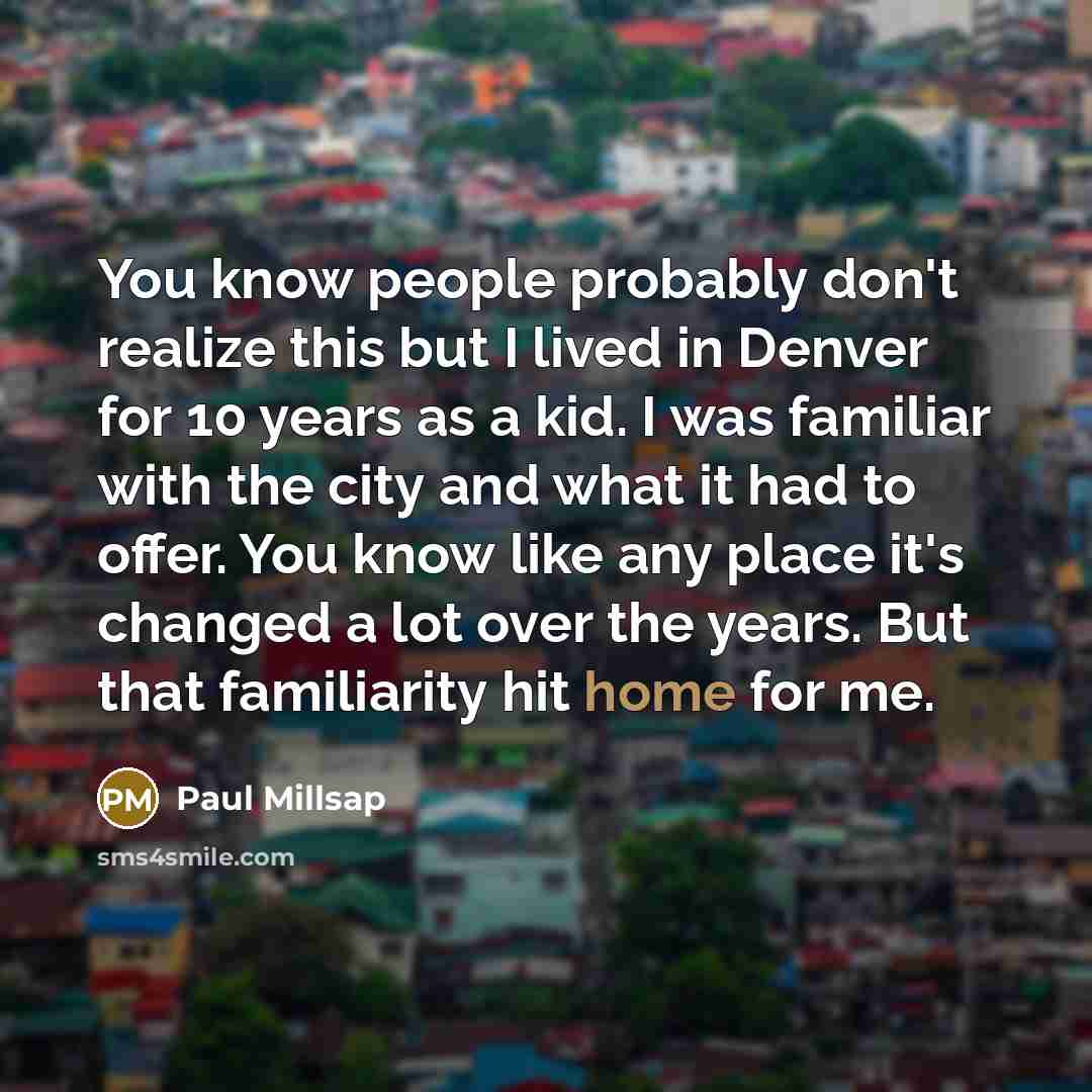 “You know people probably don't realize this but I lived…” quote by Paul Millsap