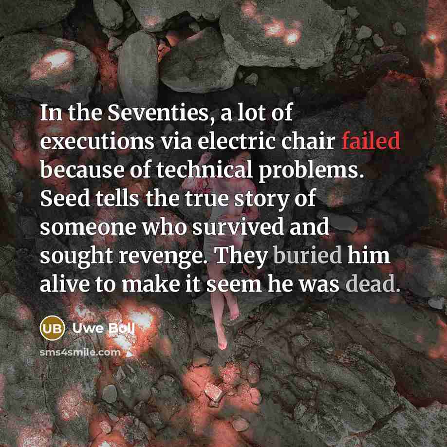 “In the Seventies, a lot of executions via electric chair…” quote by Uwe Boll