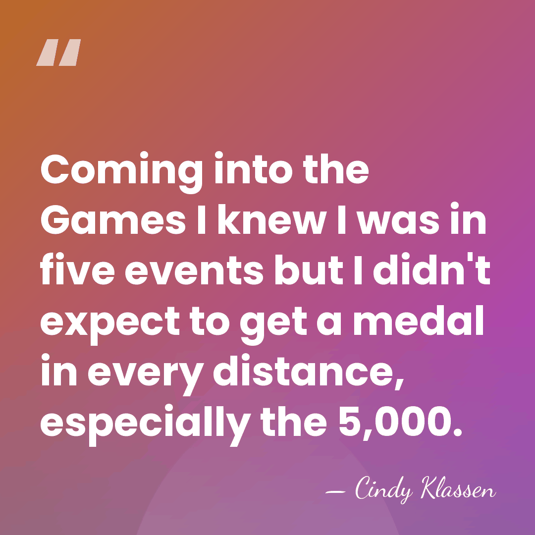 Coming into the Games I knew I was in five events but&hellip; - Cindy Klassen