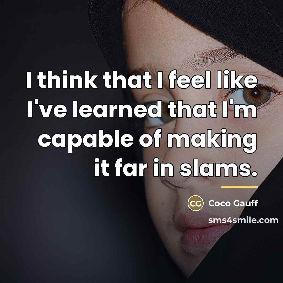 “I think that I feel like I've learned that I'm…” quote by Coco Gauff