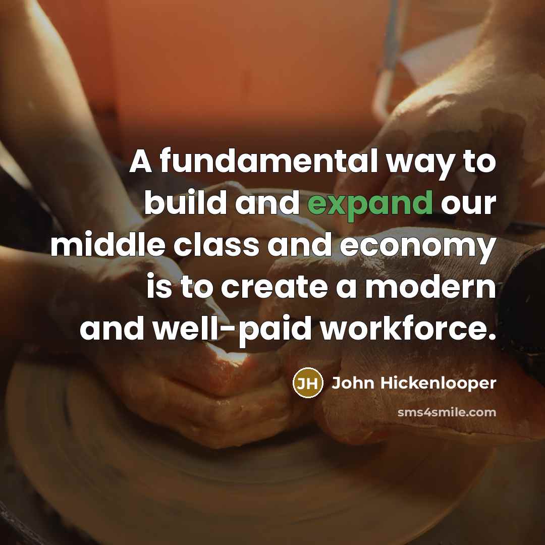 “A fundamental way to build and expand our middle class…” quote by John Hickenlooper