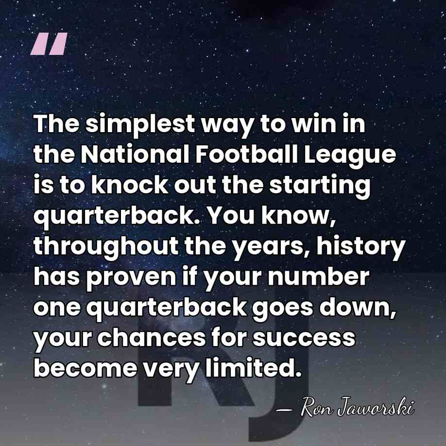 The simplest way to win in the National Football League is to&hellip; - Ron Jaworski