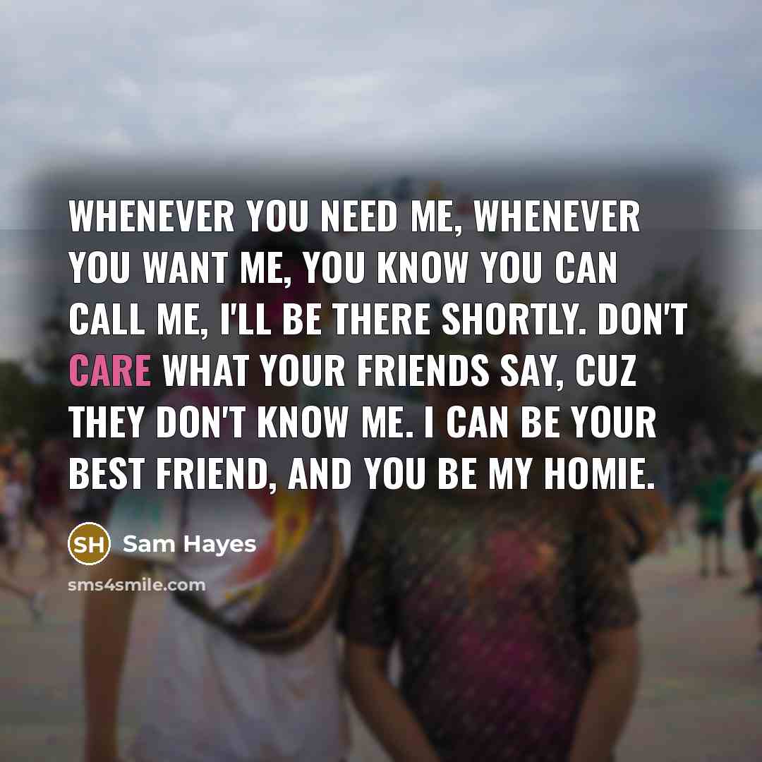 “Whenever you need me, whenever you want me, you know…” quote by Sam Hayes