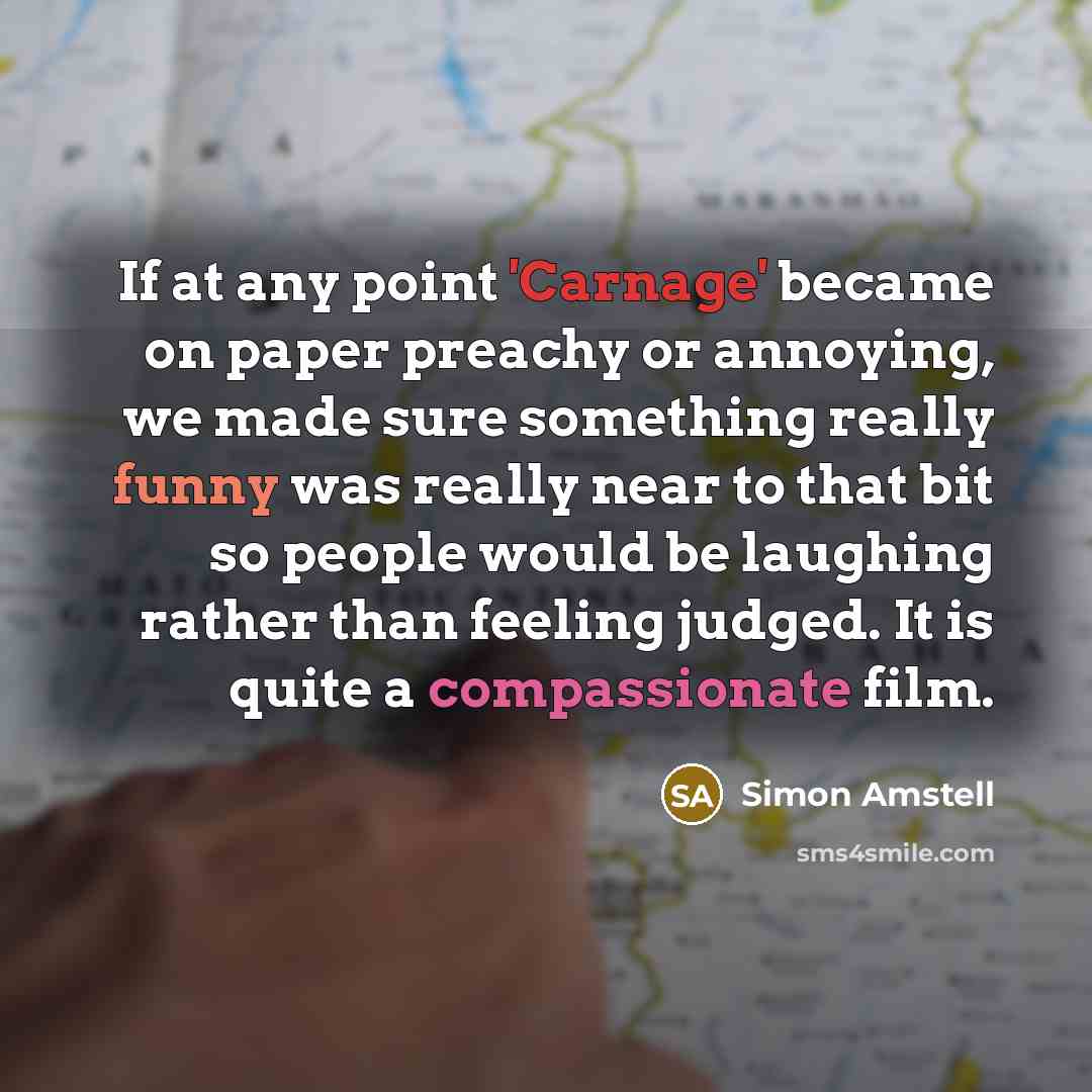 “If at any point 'Carnage' became on paper preachy or…” quote by Simon Amstell