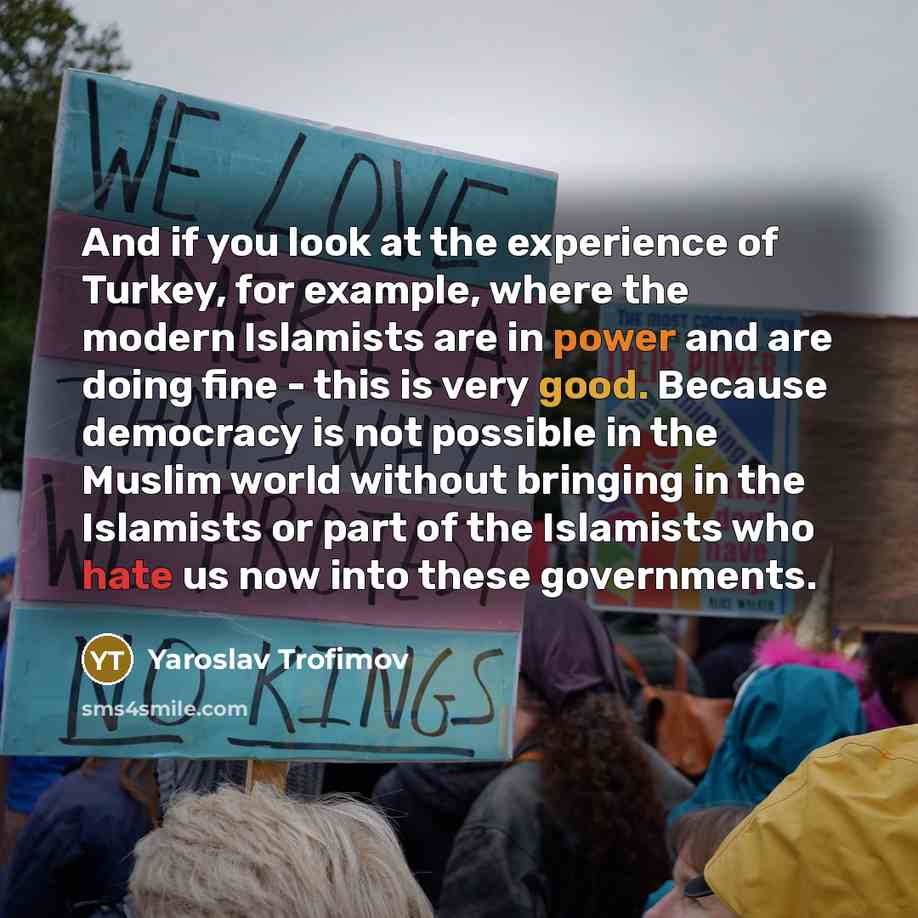 “And if you look at the experience of Turkey, for…” quote by Yaroslav Trofimov