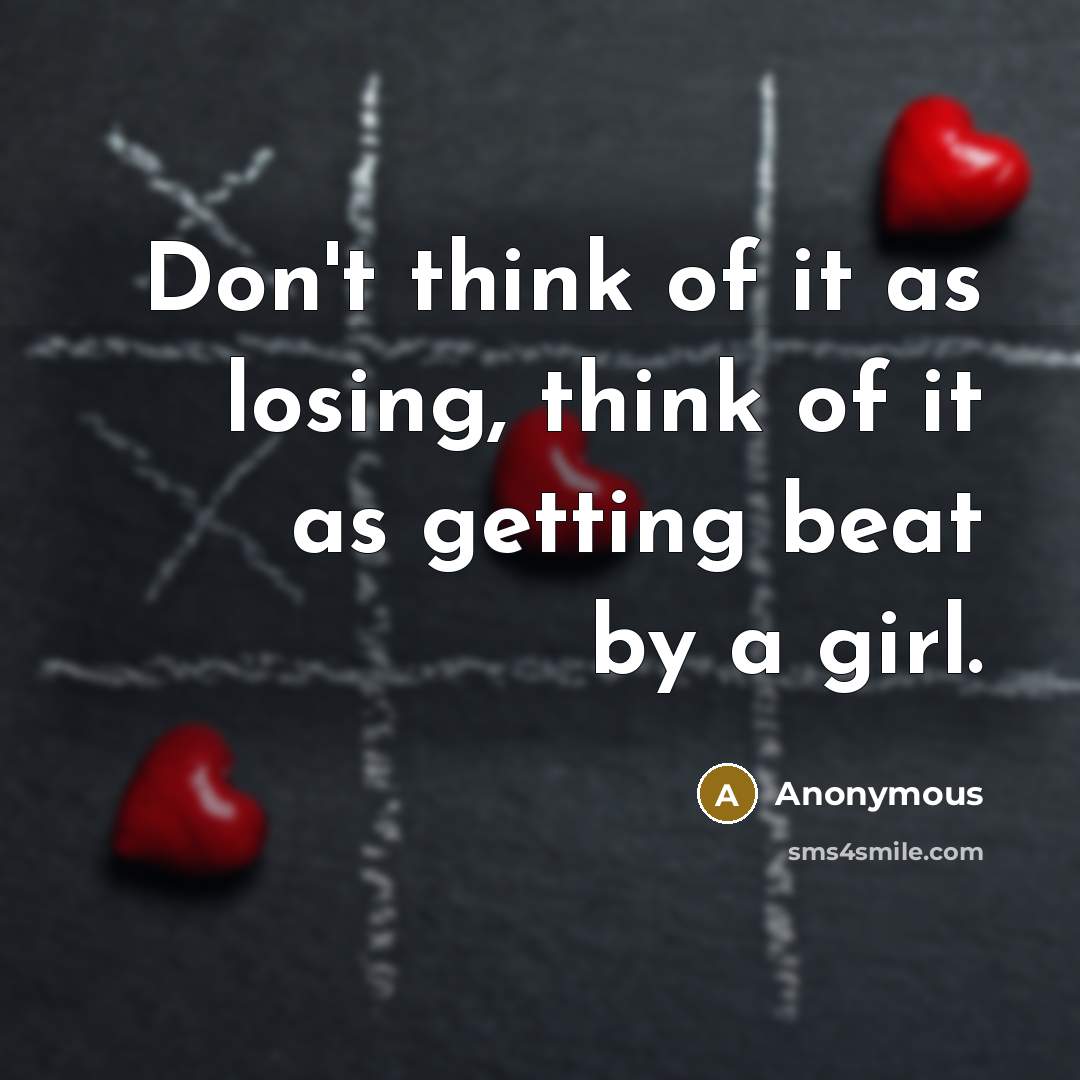 “Don't think of it as losing, think of it as…” quote by Anonymous
