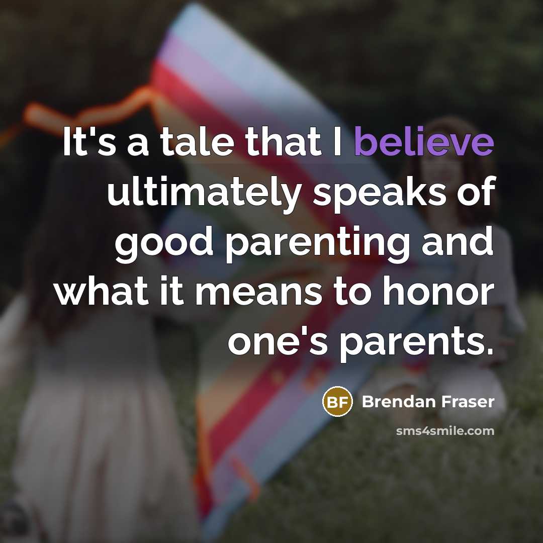 “It's a tale that I believe ultimately speaks of good…” quote by Brendan Fraser