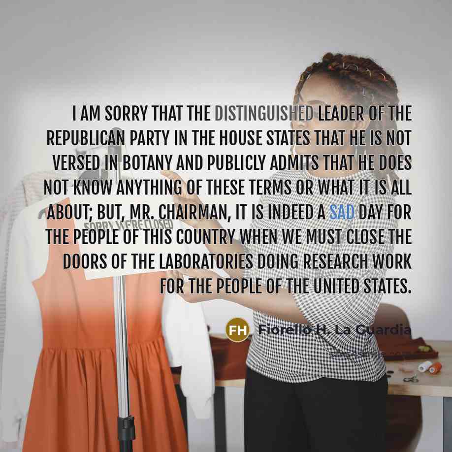 “I am sorry that the distinguished leader of the Republican…” quote by Fiorello H. La Guardia