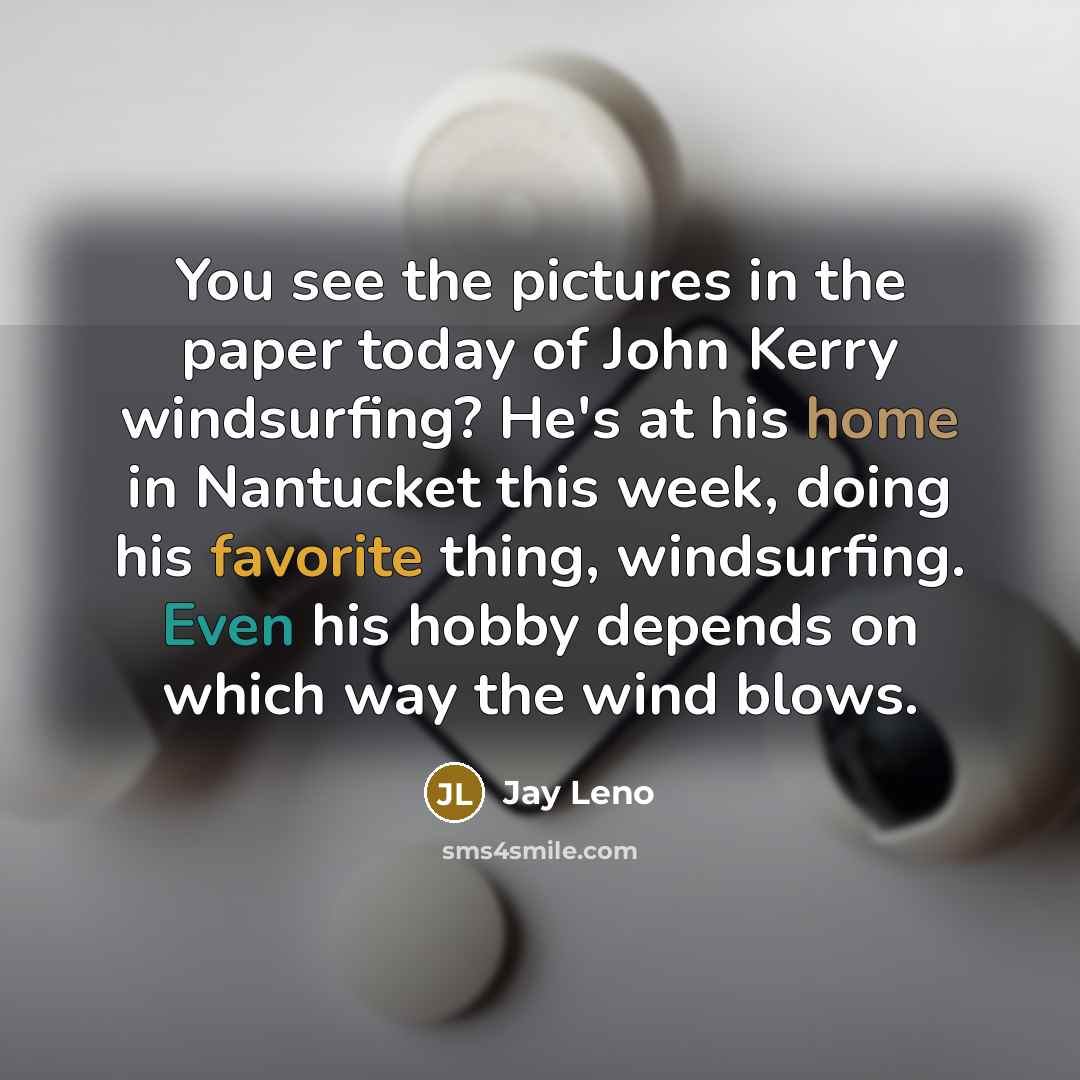 “You see the pictures in the paper today of John…” quote by Jay Leno