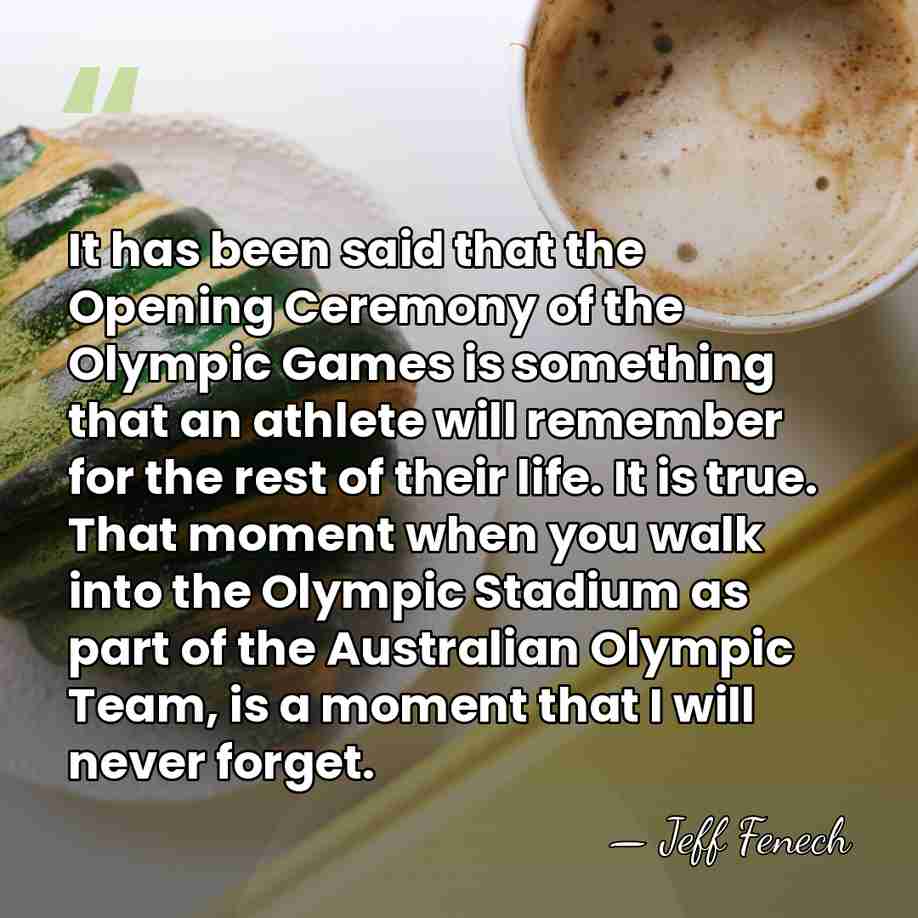 It has been said that the Opening Ceremony of the Olympic Games&hellip; - Jeff Fenech