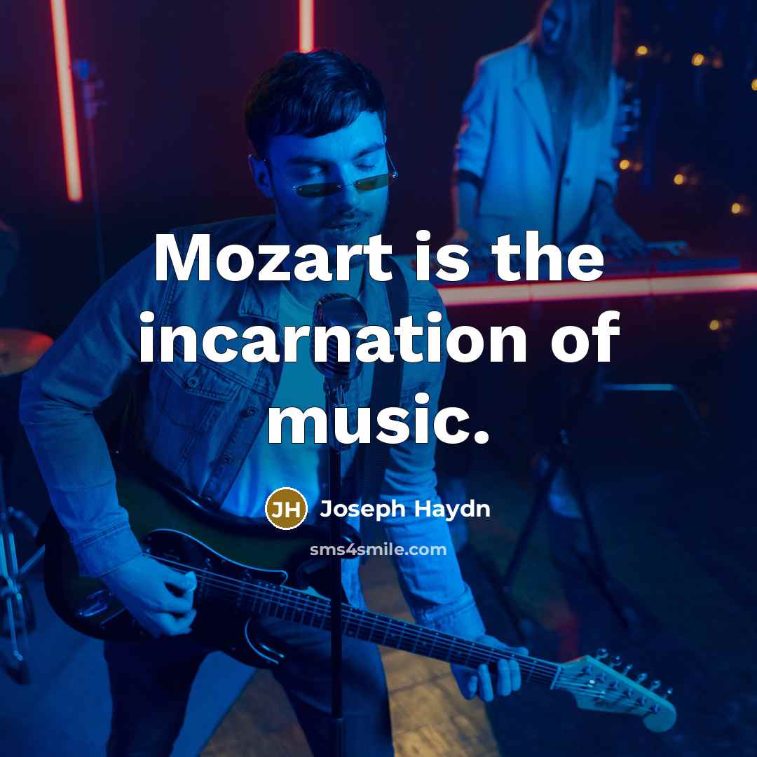 “Mozart is the incarnation of music.…” quote by Joseph Haydn