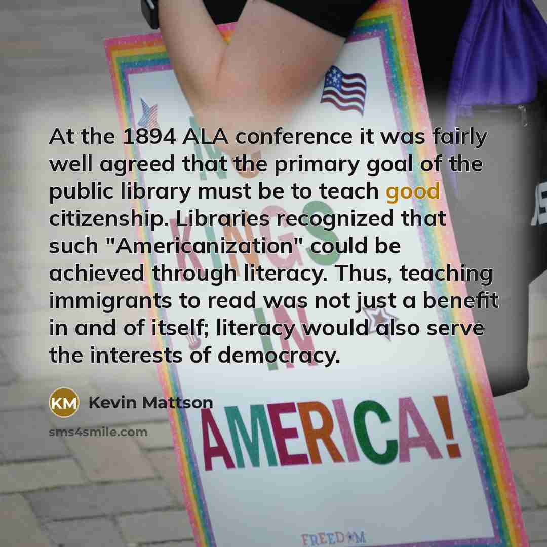 “At the 1894 ALA conference it was fairly well agreed…” quote by Kevin Mattson
