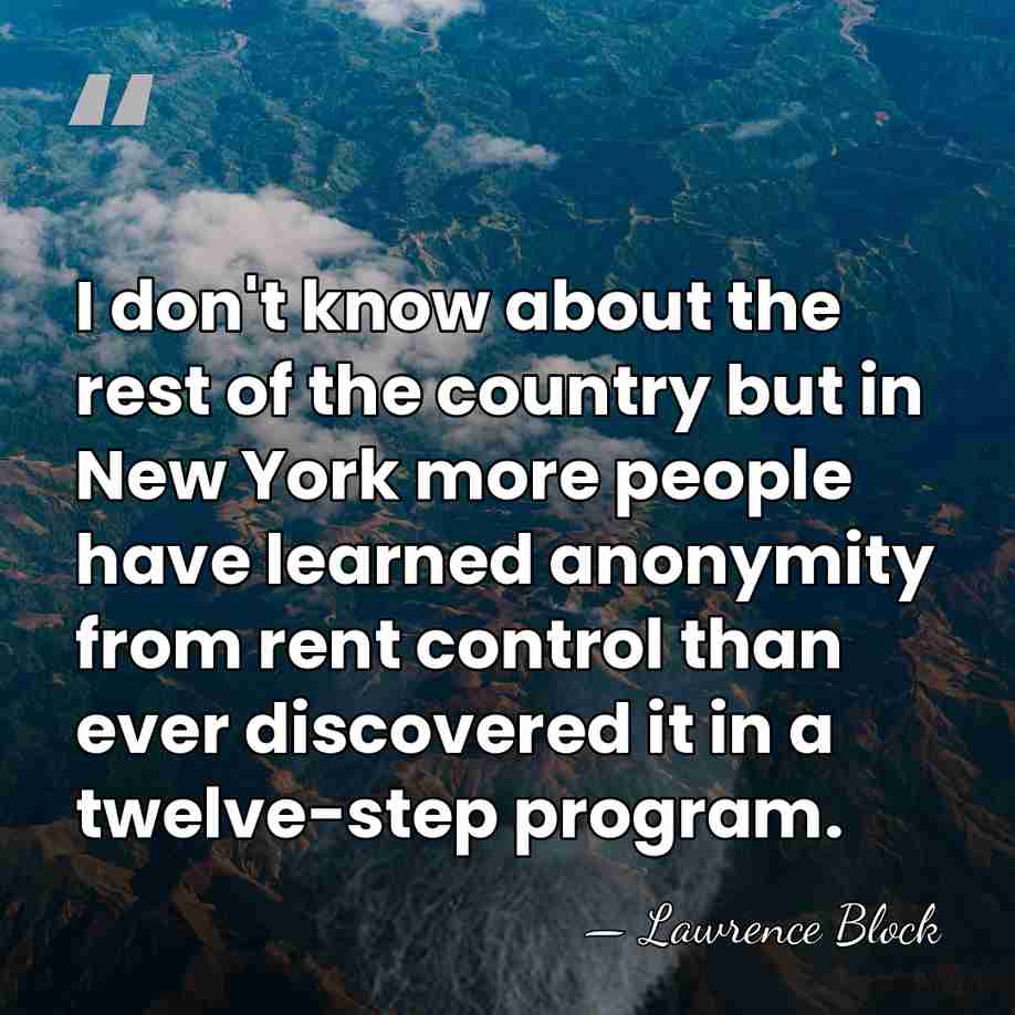 I don't know about the rest of the country but in New&hellip; - Lawrence Block