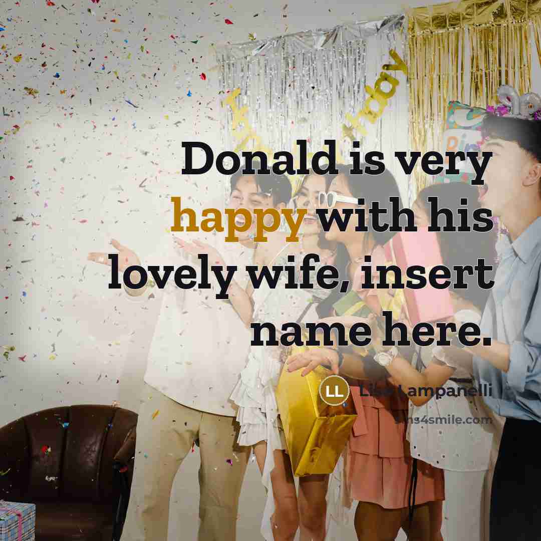 “Donald is very happy with his lovely wife, insert name…” quote by Lisa Lampanelli