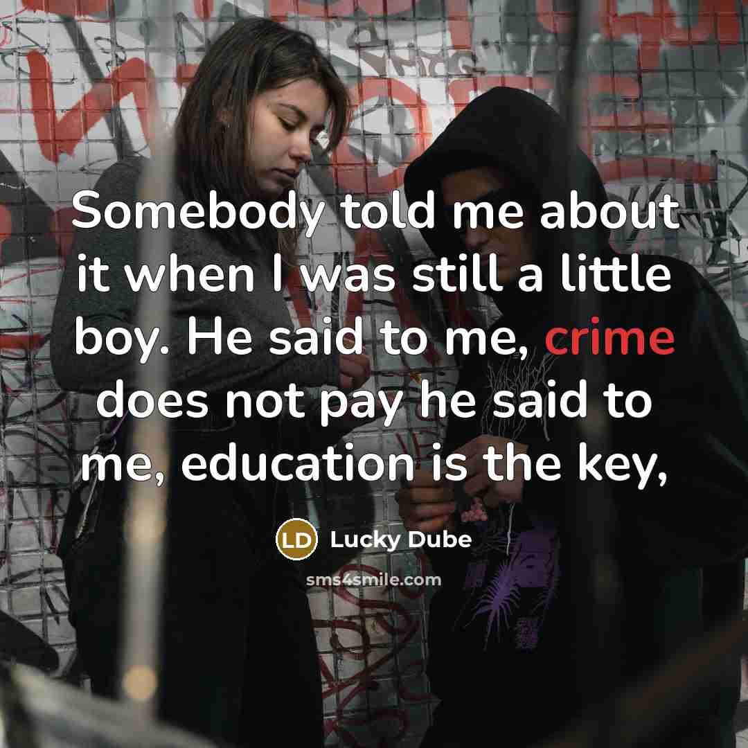 “Somebody told me about it when I was still a…” quote by Lucky Dube
