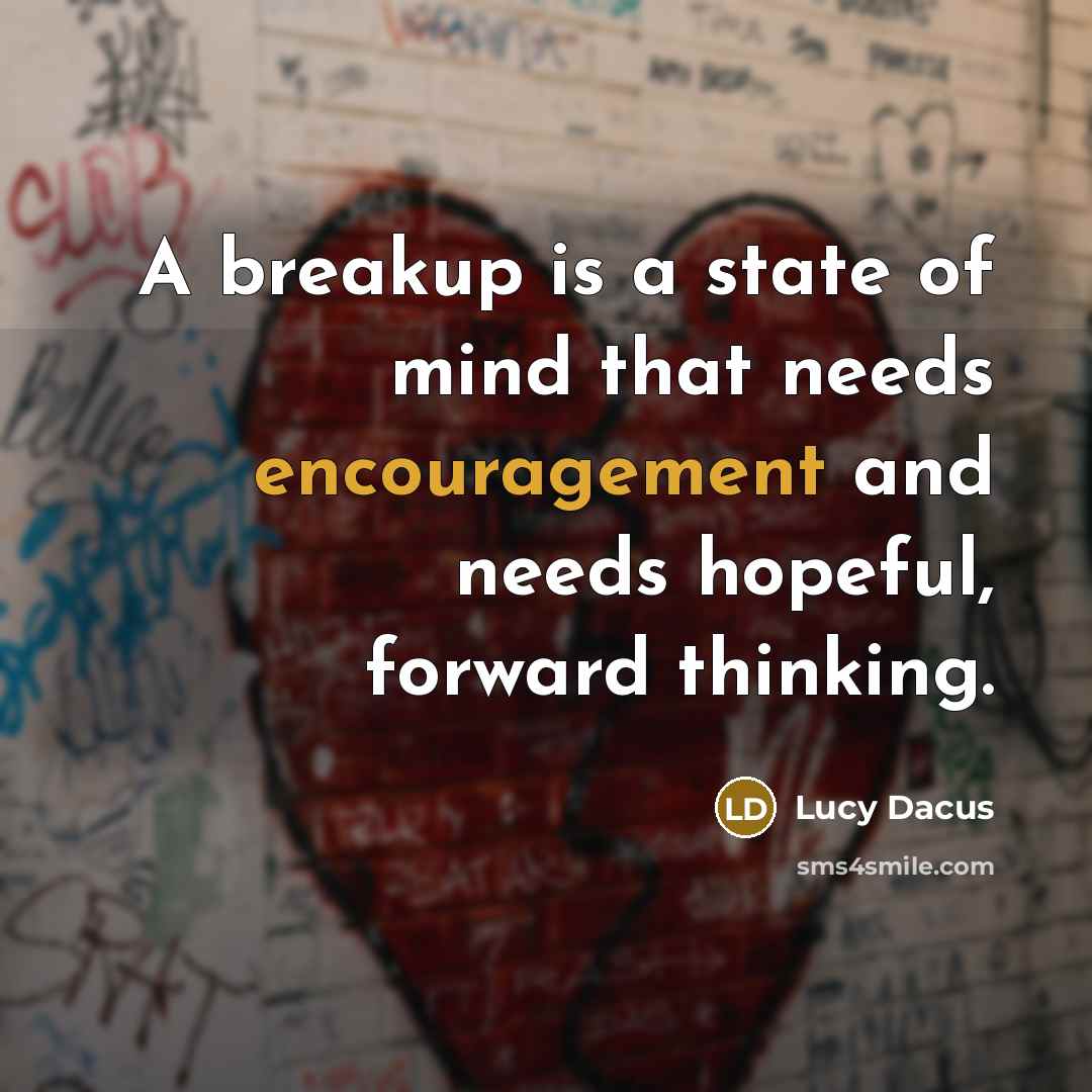 “A breakup is a state of mind that needs encouragement…” quote by Lucy Dacus
