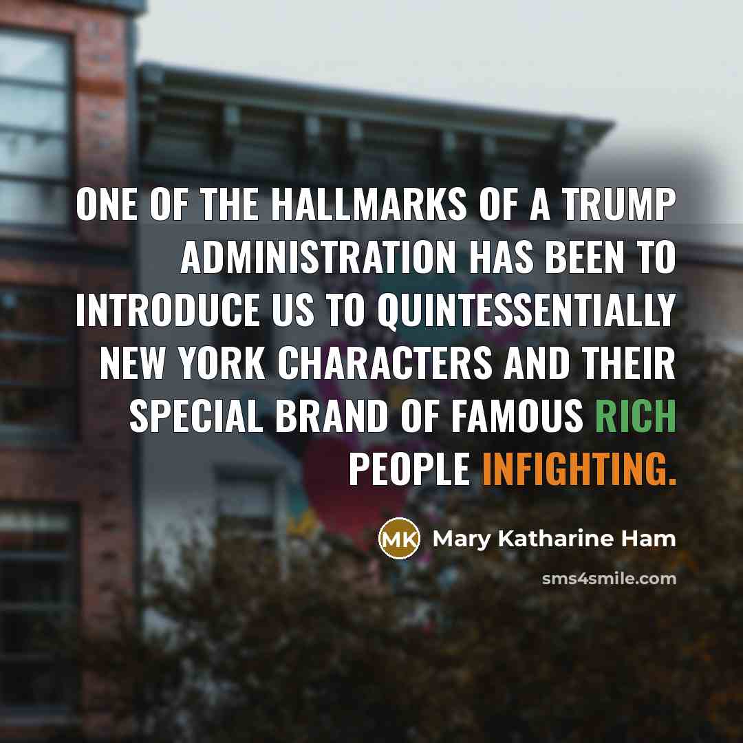 “One of the hallmarks of a Trump administration has been…” quote by Mary Katharine Ham