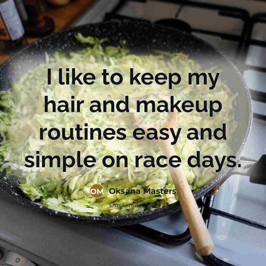 “I like to keep my hair and makeup routines easy…” quote by Oksana Masters