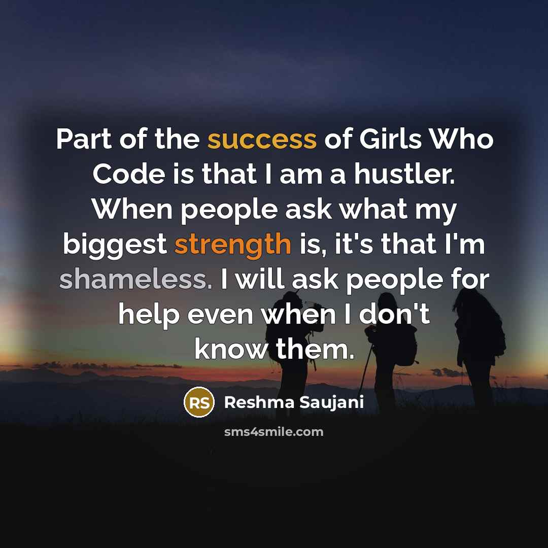 “Part of the success of Girls Who Code is that…” quote by Reshma Saujani