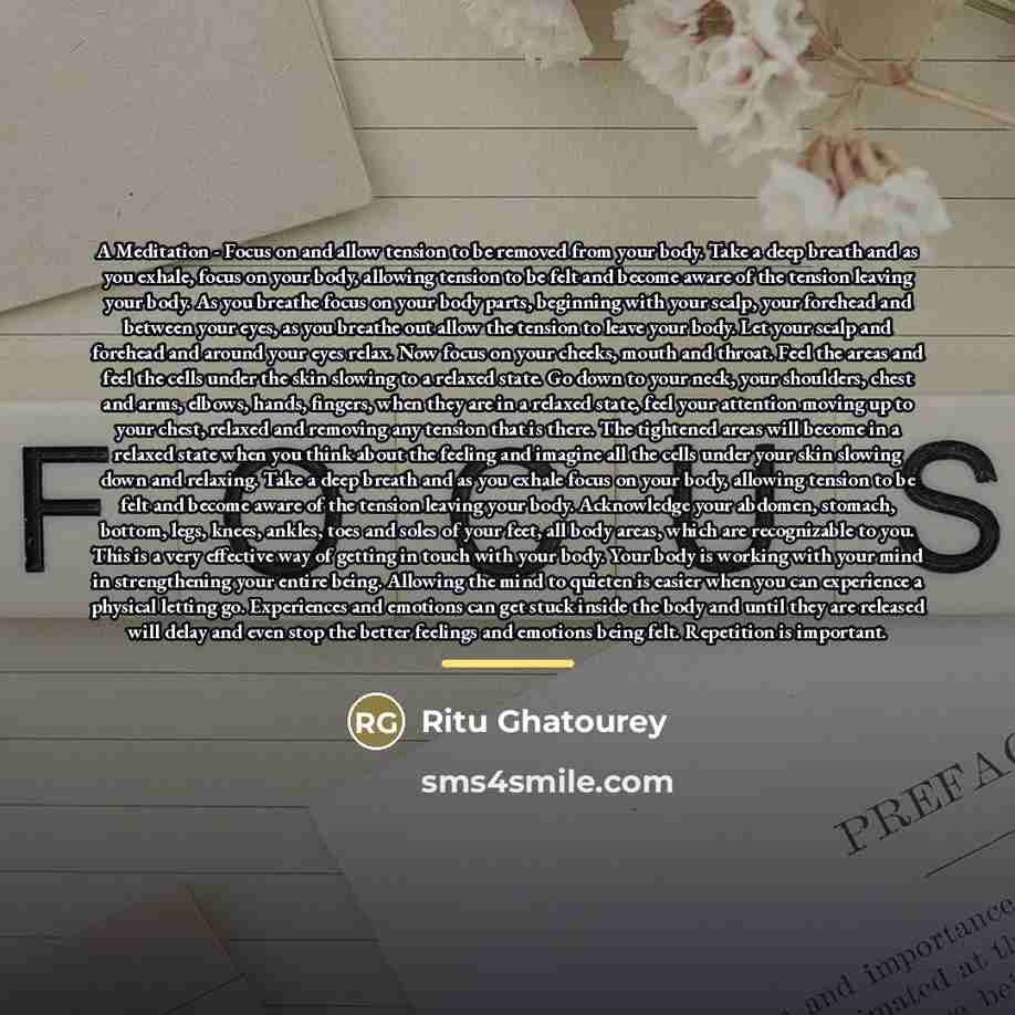 “A Meditation - Focus on and allow tension to be…” quote by Ritu Ghatourey
