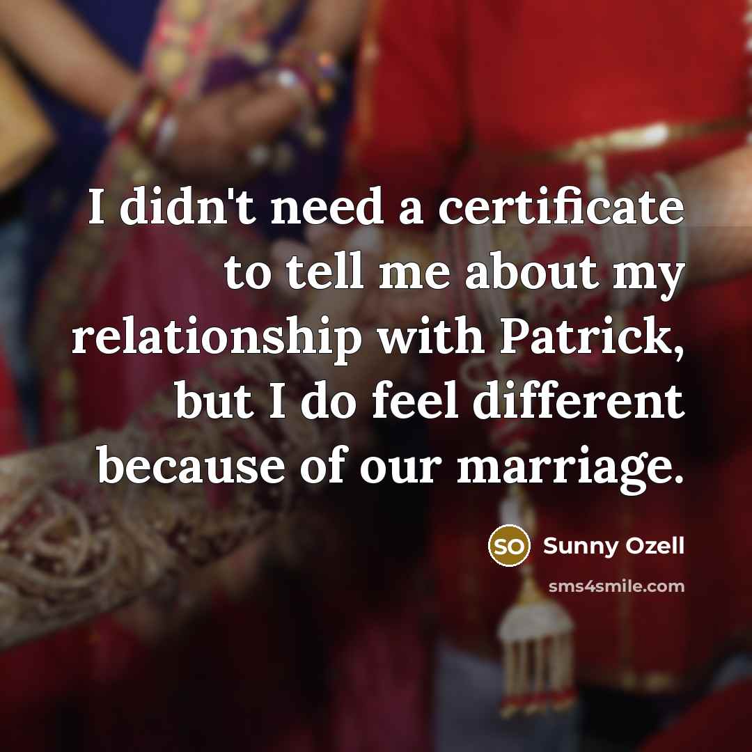 “I didn't need a certificate to tell me about my…” quote by Sunny Ozell