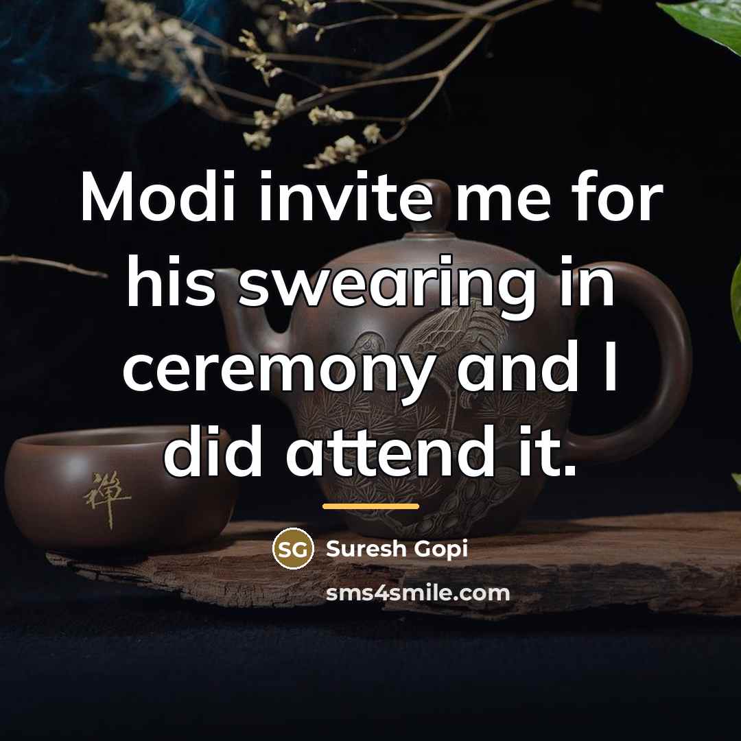 “Modi invite me for his swearing in ceremony and I…” quote by Suresh Gopi