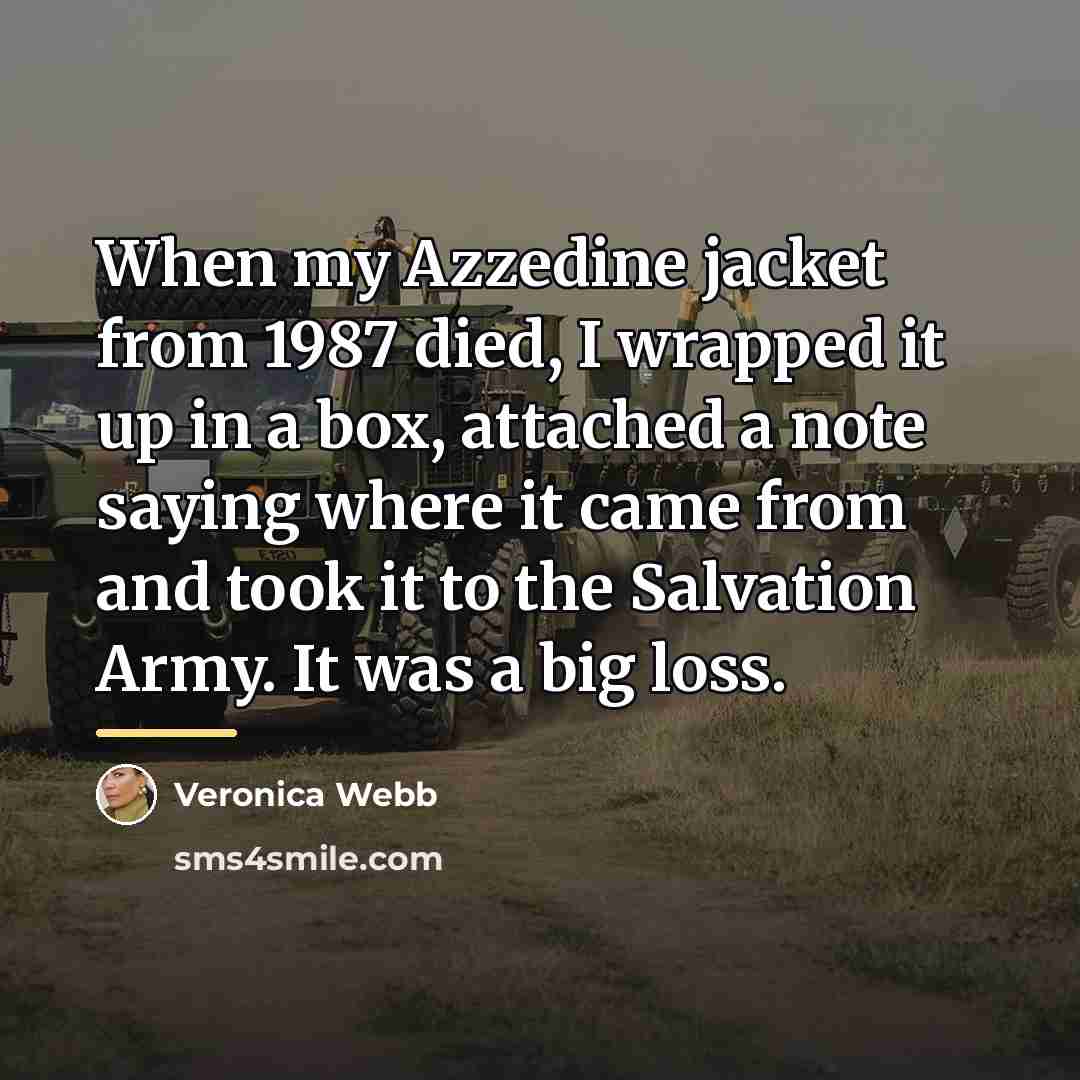 “When my Azzedine jacket from 1987 died, I wrapped it…” quote by Veronica Webb