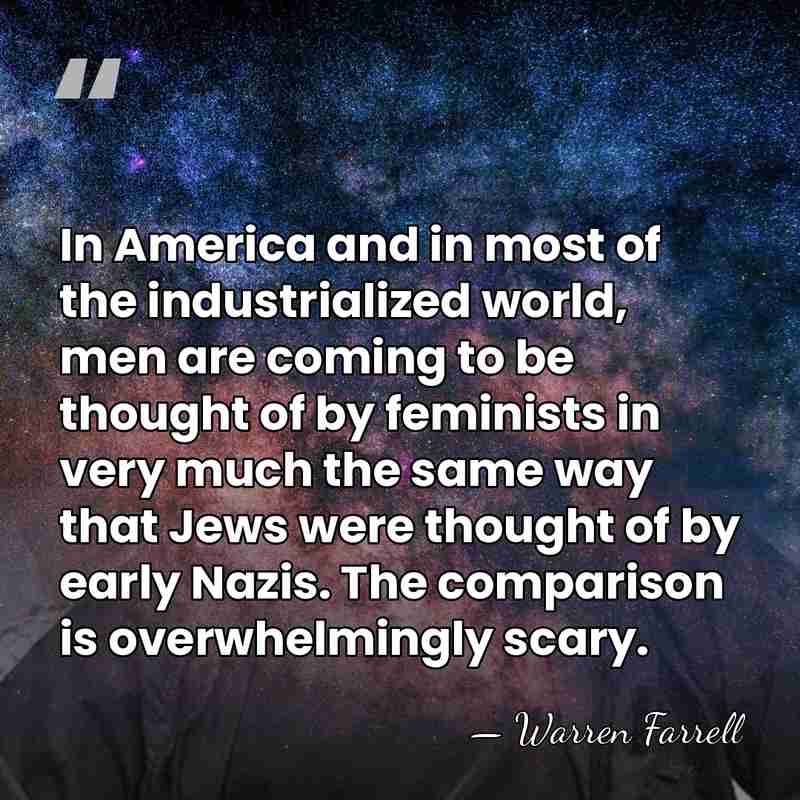 In America and in most of the industrialized world, men are coming&hellip; - Warren Farrell
