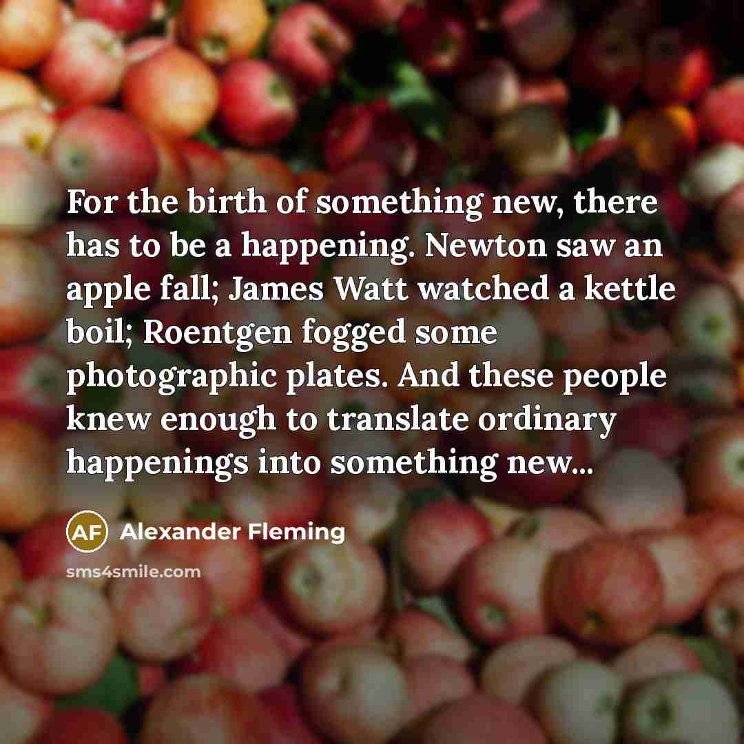 “For the birth of something new, there has to be…” quote by Alexander Fleming