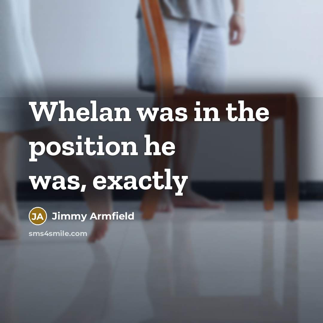 “Whelan was in the position he was, exactly…” quote by Jimmy Armfield