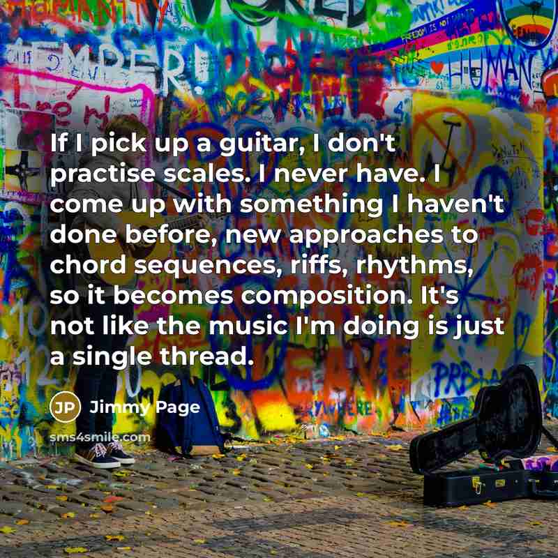 “If I pick up a guitar, I don't practise scales.…” quote by Jimmy Page