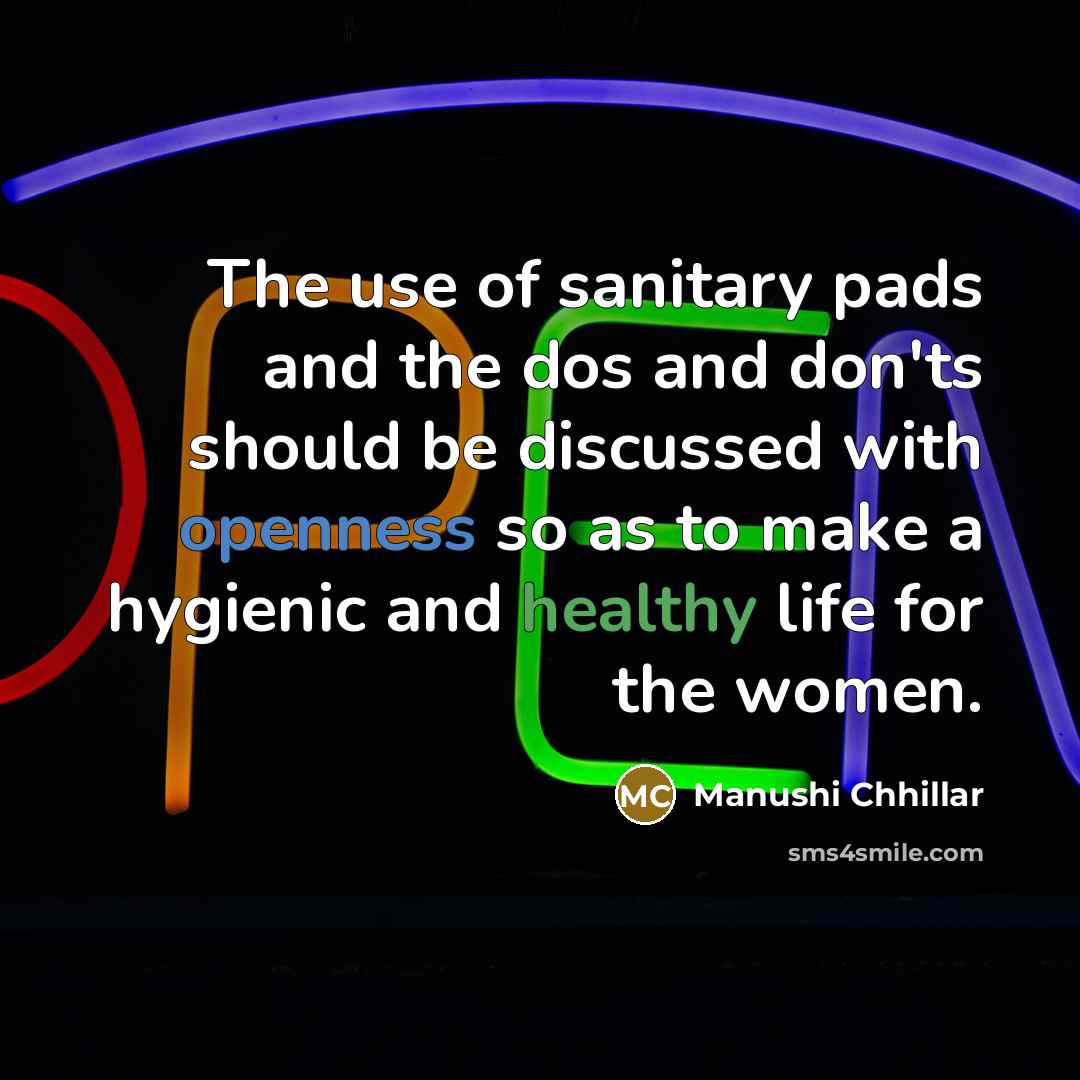 “The use of sanitary pads and the dos and don'ts…” quote by Manushi Chhillar