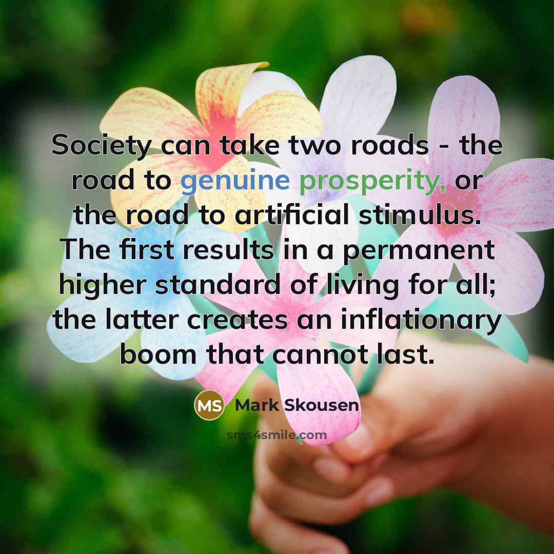 “Society can take two roads - the road to genuine…” quote by Mark Skousen