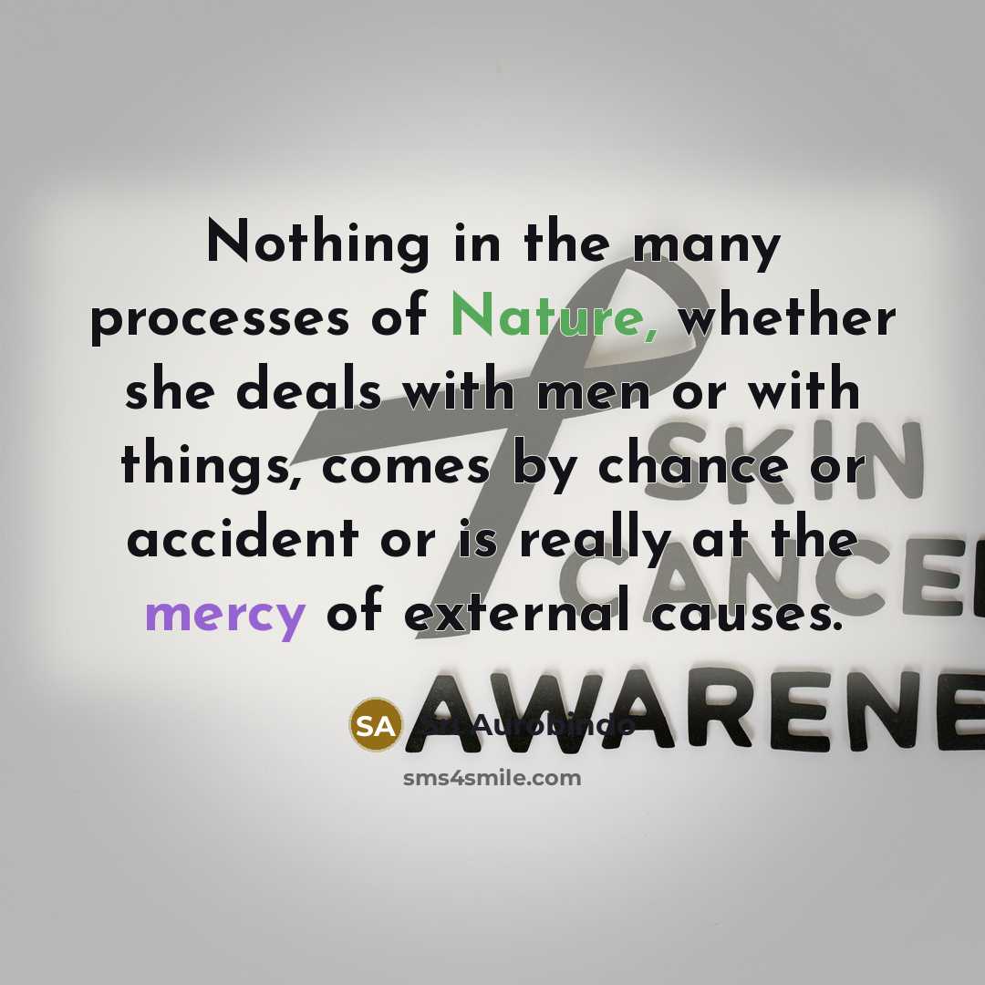 “Nothing in the many processes of Nature, whether she deals…” quote by Sri Aurobindo