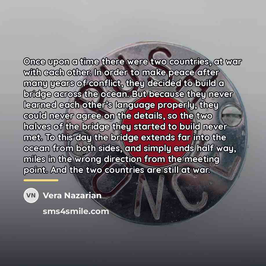“Once upon a time there were two countries, at war…” quote by Vera Nazarian