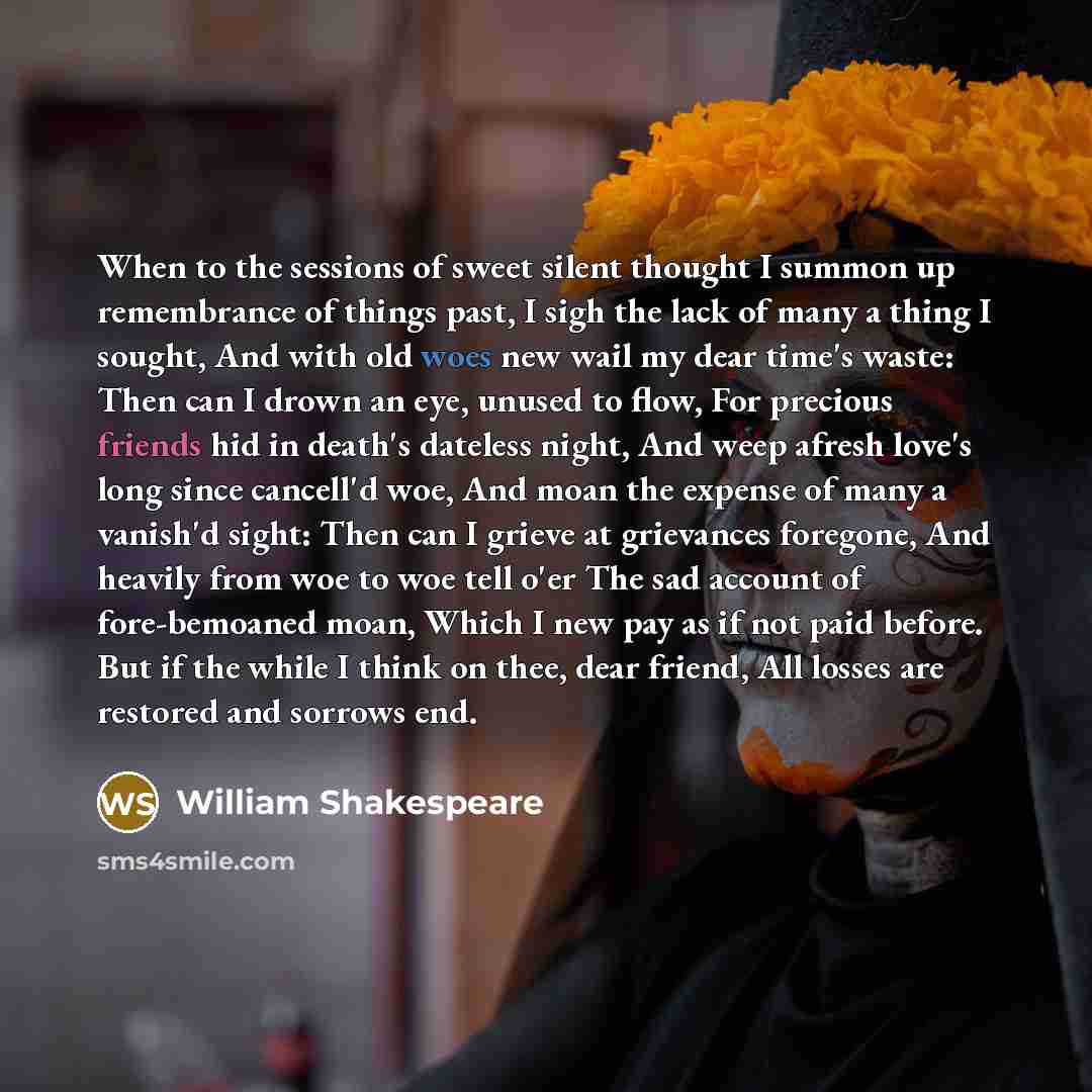 “When to the sessions of sweet silent thought I summon…” quote by William Shakespeare