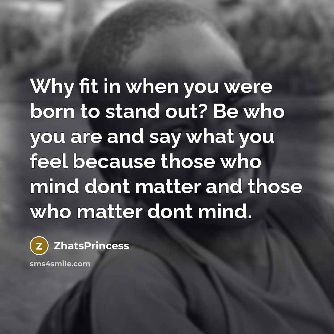 “Why fit in when you were born to stand out?…” quote by ZhatsPrincess
