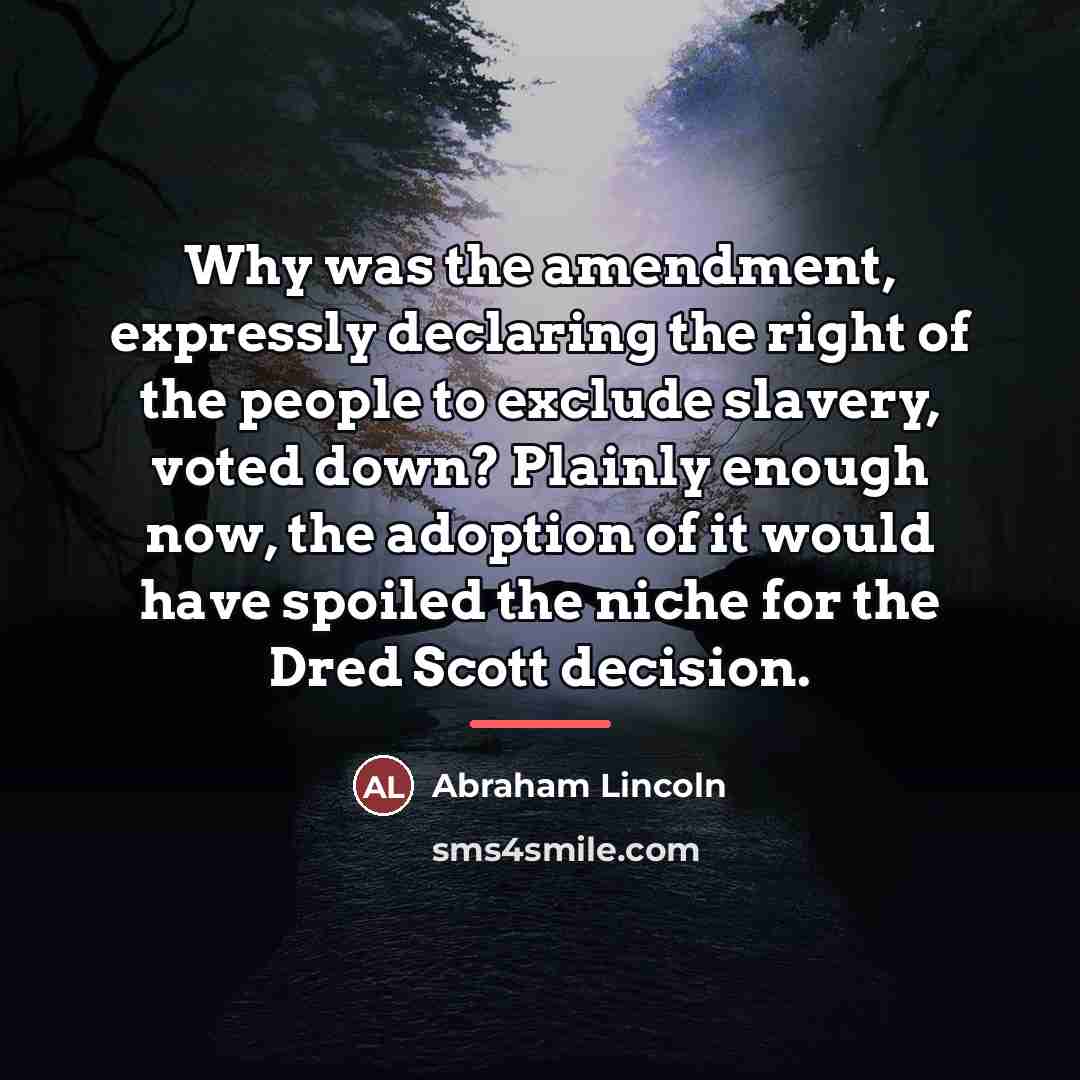 “Why was the amendment, expressly declaring the right of the…” quote by Abraham Lincoln