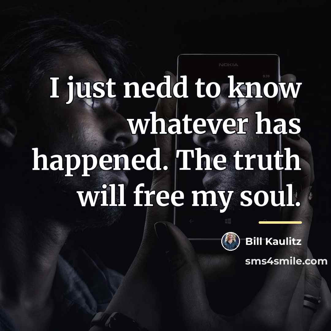 “I just nedd to know whatever has happened. The truth…” quote by Bill Kaulitz