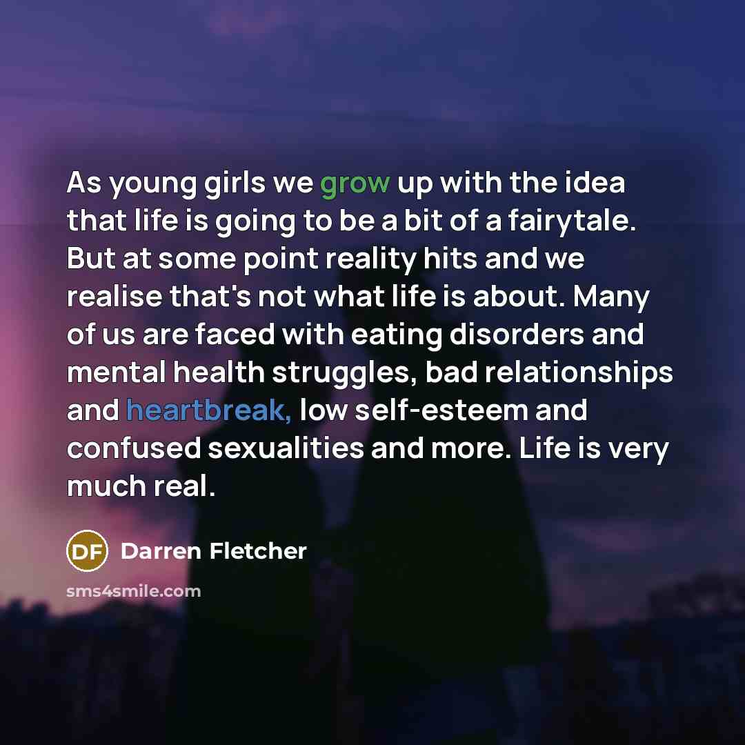 “As young girls we grow up with the idea that…” quote by Darren Fletcher