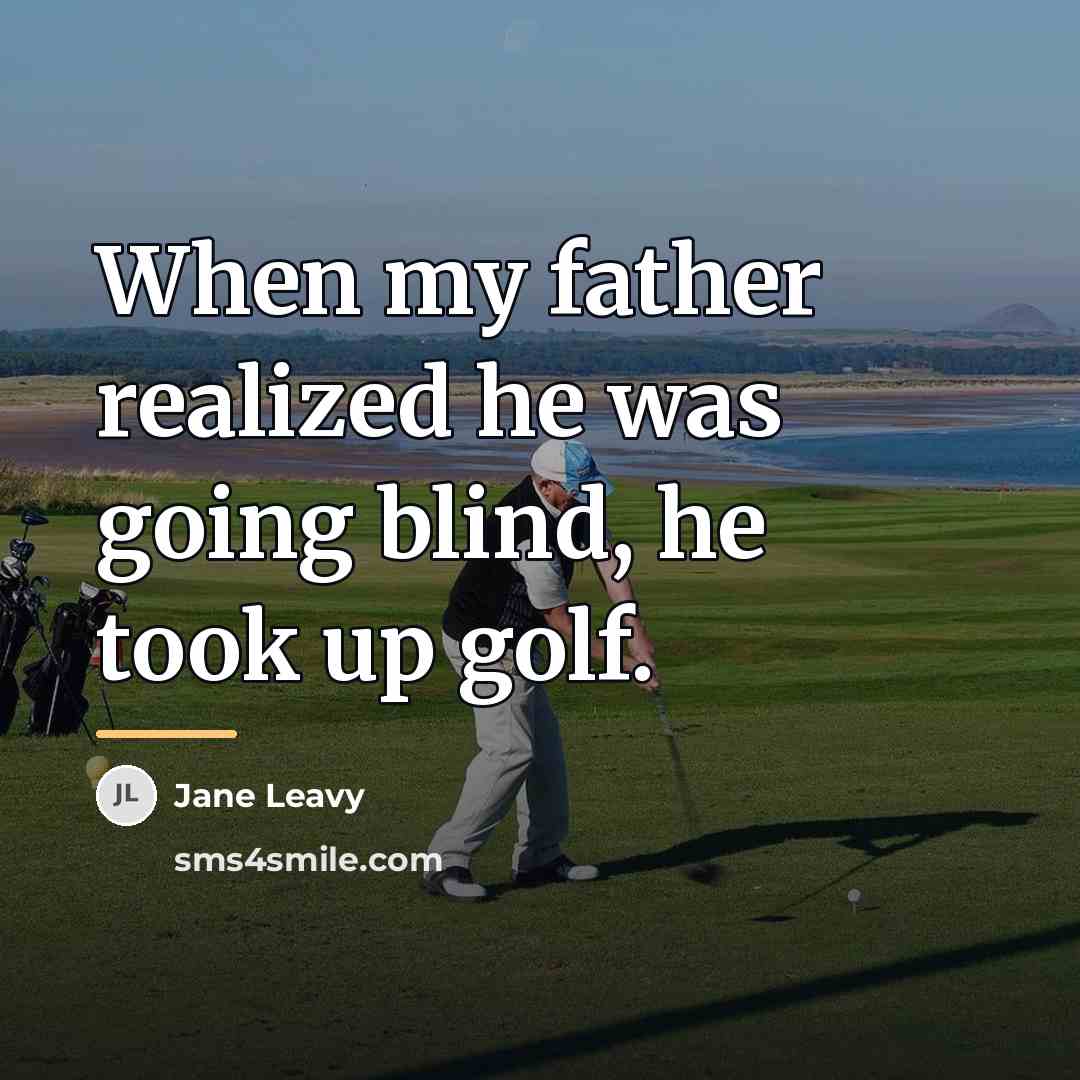 “When my father realized he was going blind, he took…” quote by Jane Leavy